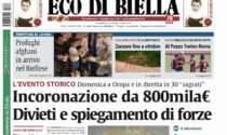 Ecco tutte le notizie esclusive con Eco di Biella in edicola oggi