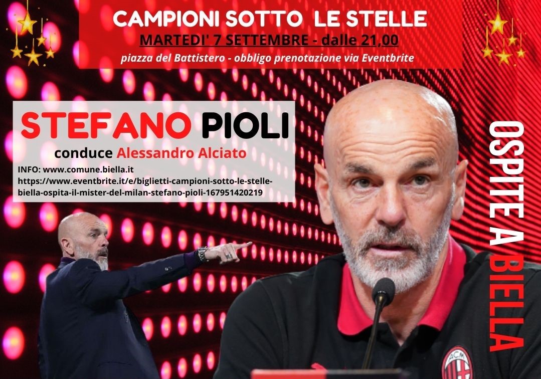 Stefano Pioli questa sera a Biella per “Campioni sotto le Stelle”