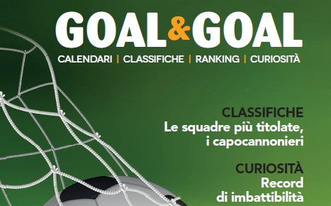 Goal&Goal magazine in regalo: campionato di calcio senza segreti!