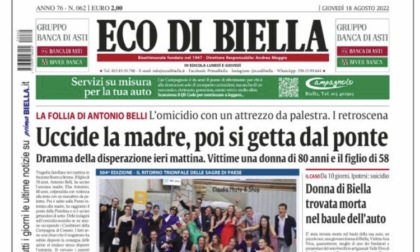 Eco di Biella in edicola oggi con tante notizie e approfondimenti esclusivi