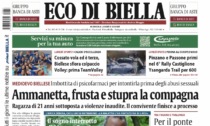 Eco di Biella in edicola oggi con tante notizie e approfondimenti esclusivi