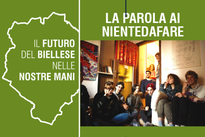 A Biella, Nientedafare