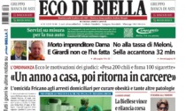 "Fricano, un anno a casa e poi ritorna in carcere": la prima pagina di Eco di Biella in edicola oggi