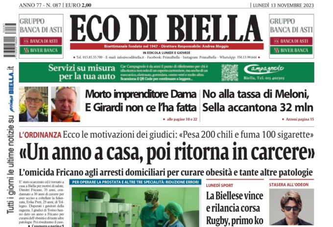 “Fricano, un anno a casa e poi ritorna in carcere”: la prima pagina di Eco di Biella in edicola oggi