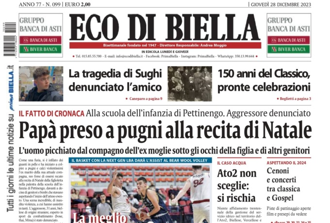 “Papà preso a pugni alla recita di Natale”: la prima pagina di Eco di Biella in edicola oggi