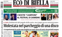 "Molestata nel parcheggio di una discoteca": la prima pagina di Eco di Biella in edicola oggi