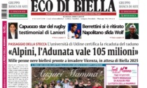 "Alpini, l'adunata vale 105 milioni": la prima pagina di Eco di Biella in edicola oggi
