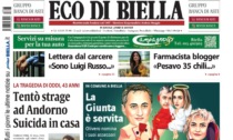 "Tentò strage ad Andorno. Suicida in casa": la prima pagina di Eco di Biella in edicola oggi