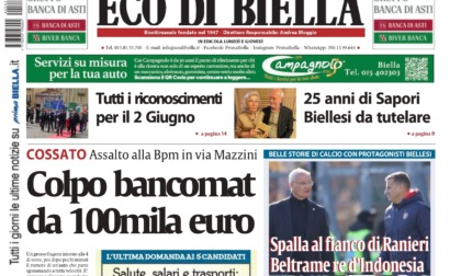 "Colpo bancomat da 100 mila euro": la prima pagina di Eco di Biella in edicola oggi