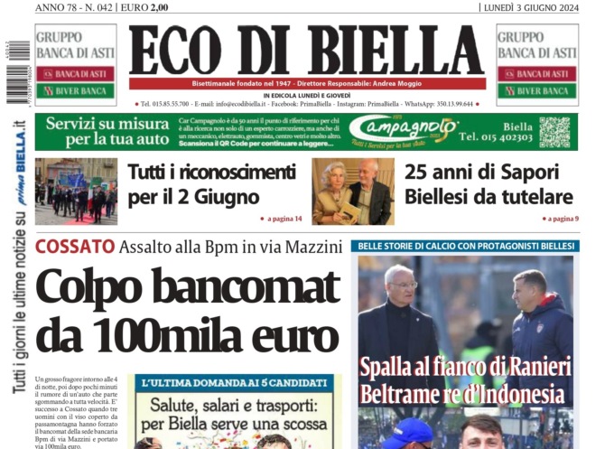 “Colpo bancomat da 100 mila euro”: la prima pagina di Eco di Biella in edicola oggi