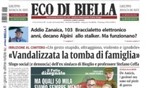 "Vandalizzata la tomba di famiglia": la prima pagina di Eco di Biella in edicola oggi