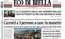 "Cazzotti a tre persone a caso: in manette": la prima pagina di Eco di Biella in edicola oggi