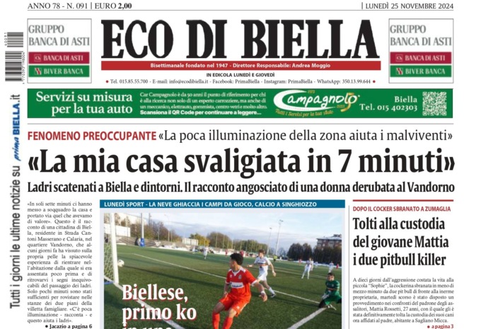 “La mia casa svaligiata in 7 minuti”: la prima pagina di Eco di Biella in edicola oggi