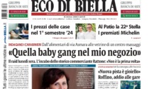 "Quella baby gang nel mio negozio": la prima pagina di Eco di Biella in edicola oggi