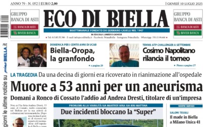 "Muore a 53 anni per un aneurisma": la prima pagina di Eco di Biella in edicola oggi