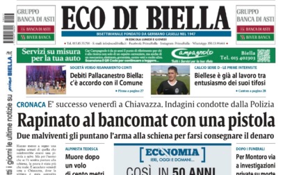 "Rapinato al bancomat con una pistola": la prima pagina di Eco di Biella in edicola oggi