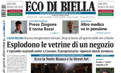 "Esplodono le vetrine di un negozio": la prima pagina di Eco di Biella in edicola oggi