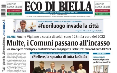 “Multe, i Comuni passano all’incasso”: la prima pagina di Eco di Biella in edicola oggi