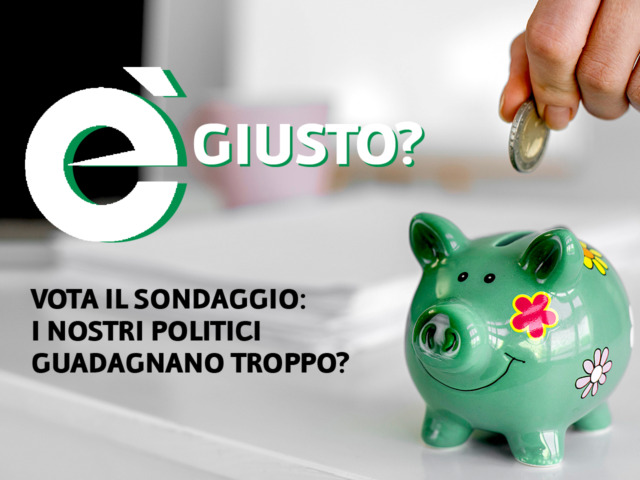 I nostri politici guadagnano davvero troppo? Vota il nostro sondaggio e di la tua