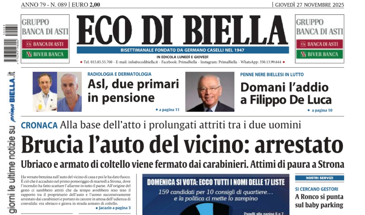 “Brucia l’auto del vicino: arrestato”: la prima pagina di Eco di Biella in edicola oggi