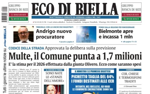 “Multe, il Comune punta a 1,7 milioni”: la prima pagina di Eco di Biella in edicola oggi