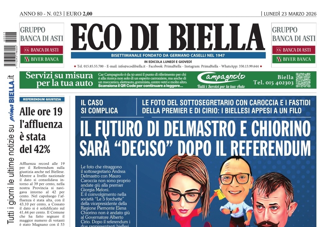 “Il futuro di Delmastro e Chiorino sarà ‘deciso’ dopo il referendum”: la prima pagina di Eco di Biella in edicola oggi