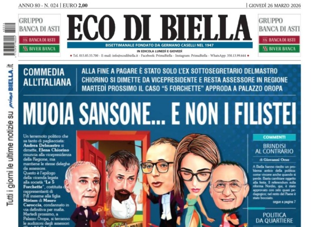 “Muoia Sansone… e non i filistei”: la prima pagina di Eco di Biella in edicola oggi