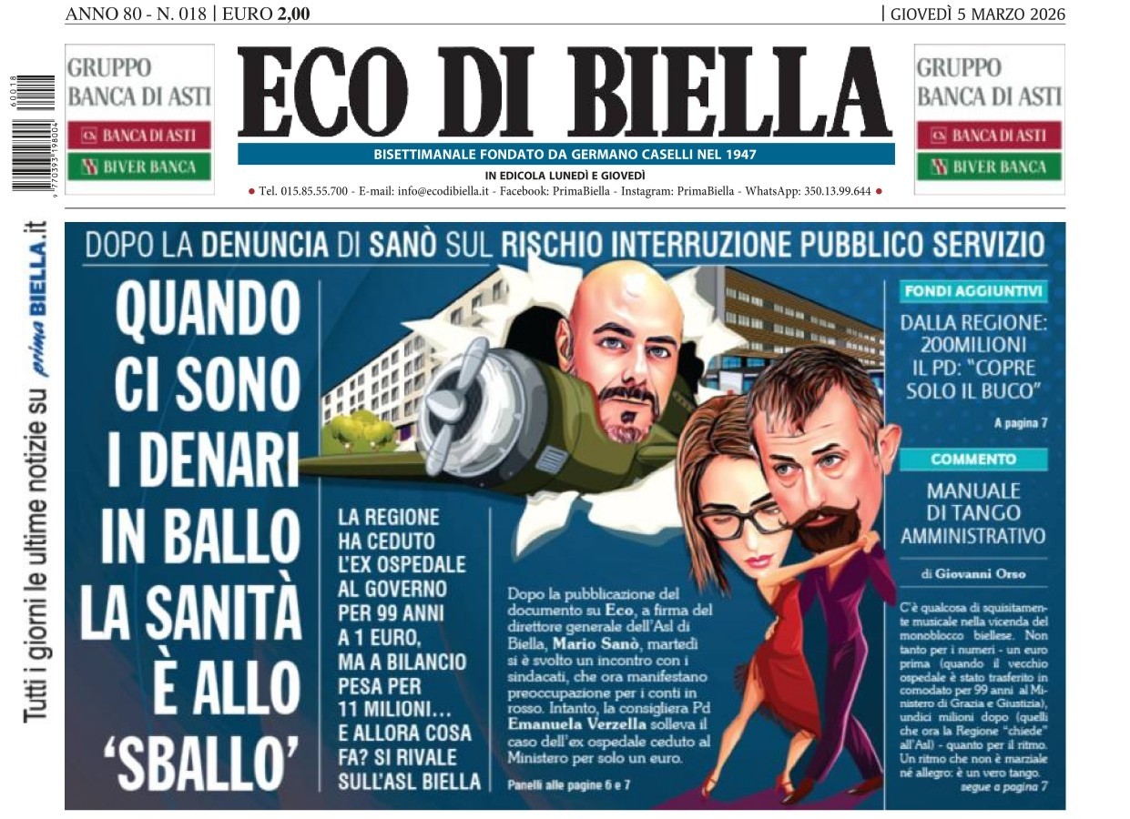 “Quando ci sono i denari in ballo la sanità ‘sballa’”: la prima pagina di Eco di Biella in edicola oggi