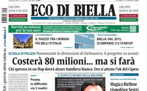 “Costerà 80 milioni… ma si farà”: la prima pagina di Eco di Biella in edicola oggi