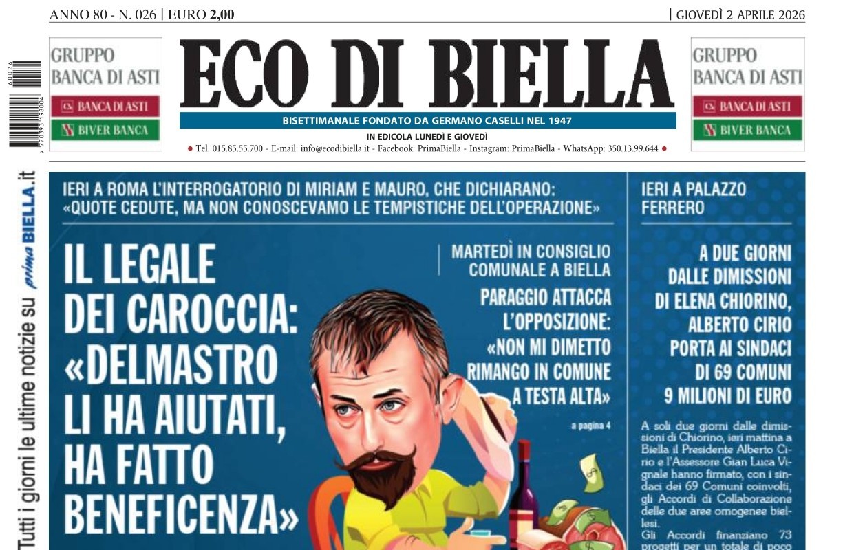 “Delmastro li ha aiutati, ha fatto beneficenza”: la prima pagina di Eco di Biella in edicola oggi
