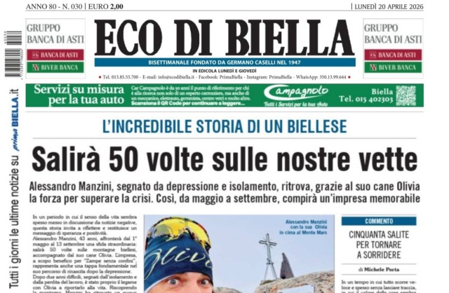 “Salirà 50 volte sulle nostre vette”: la prima pagina di Eco di Biella in edicola oggi
