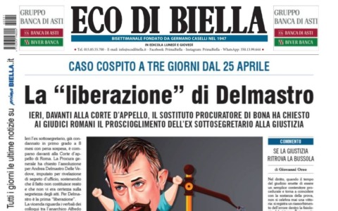 “La ‘liberazione’ di Delmastro”: la prima pagina di Eco di Biella in edicola oggi