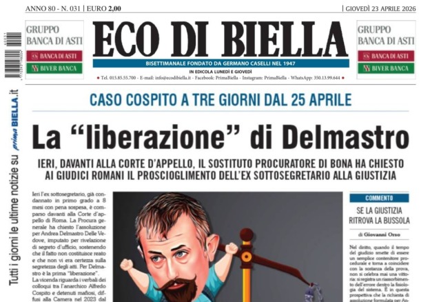 “La ‘liberazione’ di Delmastro”: la prima pagina di Eco di Biella in edicola oggi