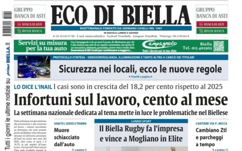 “Infortuni sul lavoro, cento al mese”: la prima pagina di Eco di Biella in edicola oggi
