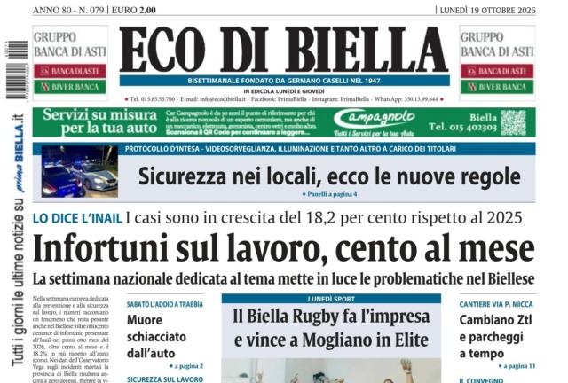 “Infortuni sul lavoro, cento al mese”: la prima pagina di Eco di Biella in edicola oggi